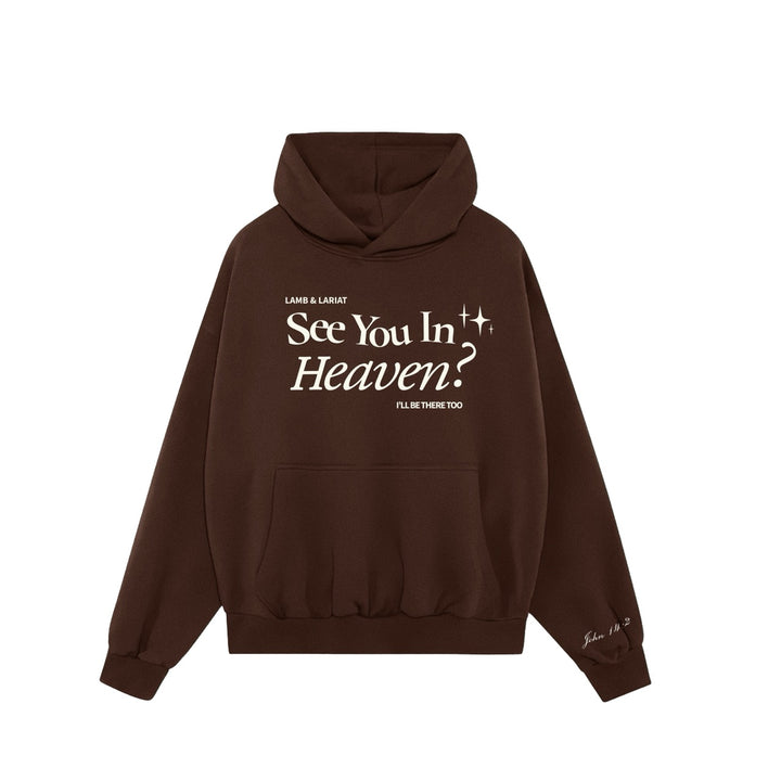 SEE YOU IN HEAVEN HOODIE - Chocolate Brown